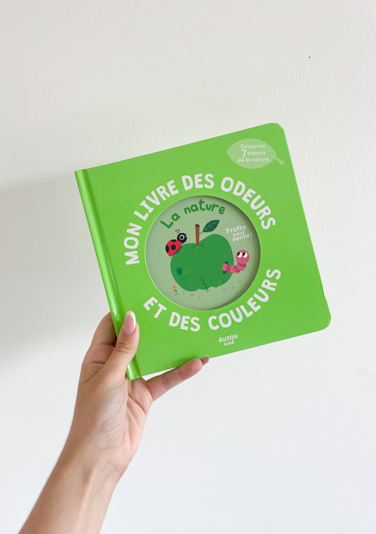 Mon livre des odeurs et des couleurs - La nature Auzou